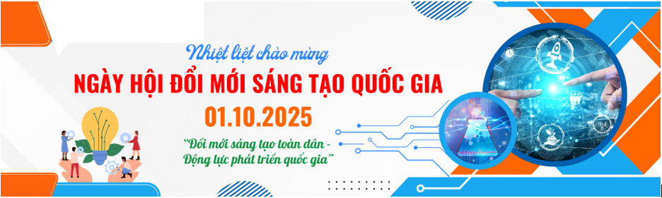 NHIỆT LIỆT CHÀO MỪNG NGÀY HỘI ĐỔI MỚI SÁNG TẠO QUỐC GIA 01.10.2025